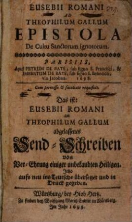 Eusebii Romani, sive Joan. Mabillionii ... Epistola de Cultu Sanctorum ignotorum : d.i. anthrop. Gallum abgelassenes Send-Schreiben ...
