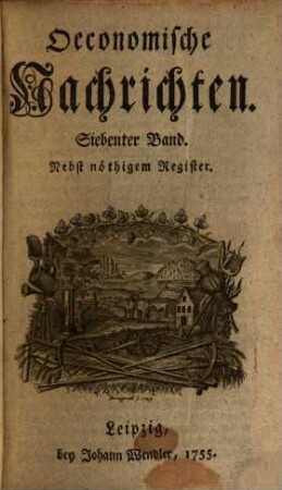 Oeconomische Nachrichten. 7, 7. 1755