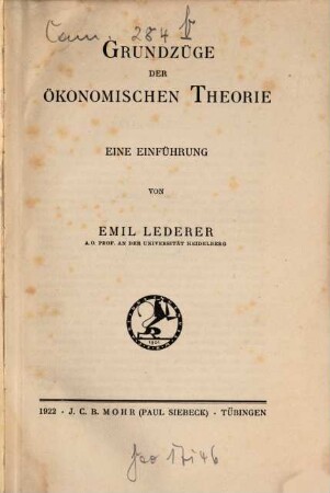 Grundzüge der ökonomischen Theorie : eine Einführung