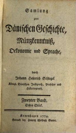 Samlung zur dänischen Geschichte, Münzkenntniß, Oekonomie und Sprache, 2,1. 1774/76 (1776)