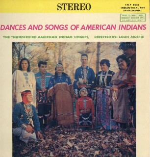 Dances and Songs of American Indians. The Thunderbird American Indian Singers, Directed by: Louis Mosfie