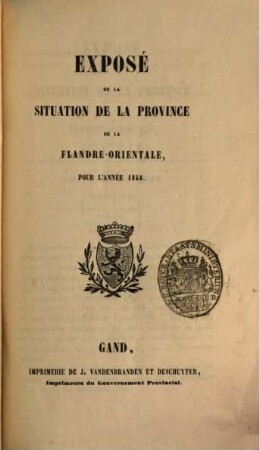 Exposé de la situation de la Province de la Flandre Orientale : pour l'année .... 1848