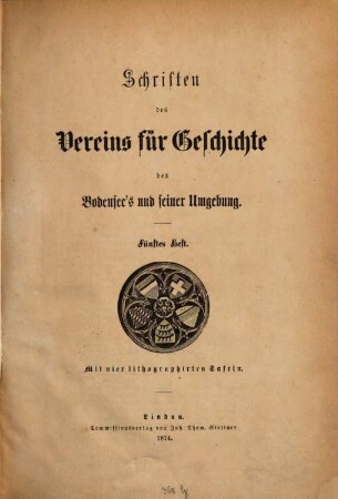 Schriften des Vereins für Geschichte des Bodensees und seiner Umgebung. 5, 5. 1874