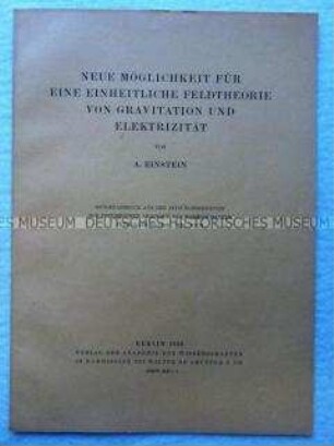 Neue Möglichkeit für eine einheitliche Feldtheorie von Gravitation und Elektrizität. Sonderdruck aus den Sitzungsberichten der Preußischen Akademie der Wissenschaften, Jg. 1928 Nr. 18