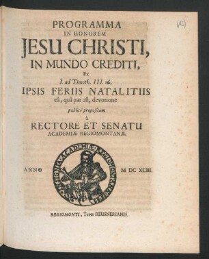 Programma In Honorem Jesu Christi, In Mundo Crediti : Ex I. ad Timoth. III. 16.
