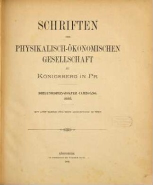 Schriften der Physikalisch-Ökonomischen Gesellschaft zu Königsberg in Preußen. 33. 1892