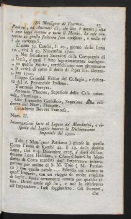 Num. II. Interogazioni fatte al Legato da' Mandarini, e risposta del Legato intorno la Dichiarazione Imperiale del 1700