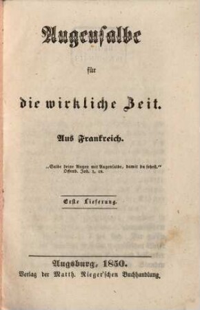 Augensalbe für die wirkliche Zeit : aus Frankreich. 1