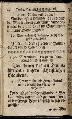 Wovon handelt des zweyte Haupt-Stück des H. Catechismi? Von denen dreyen Haupt-Articuln unsers Christlichen Glaubens.