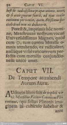 CAPUT VII. De Tempore attrahendi Aurum Aurae.