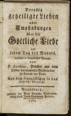 Dreyßig geheiligte Lieben oder Empfindungen über die Göttliche Liebe auf jedem Tag des Monats