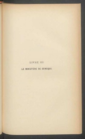 Livre III - Le ministère de Sénèque