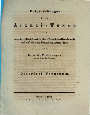 Untersuchungen über Arznei-Taxen : mit besonderer Hinsicht auf die ältere Preussische, Hannöversche und auf die neue Preussische Arznei-Taxe, Osterfest-Programm
