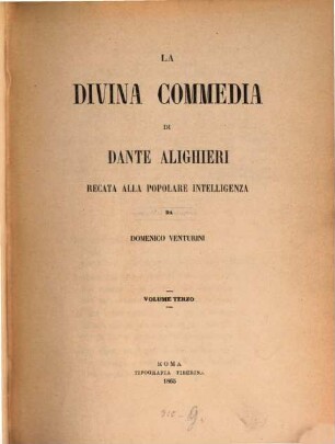 La Divina Commedia di Dante Alighieri recata alla popolare intelligenza da Domenico Venturini. 3