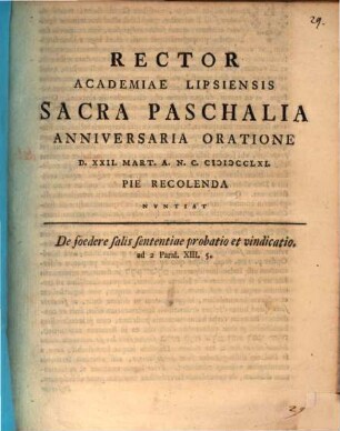 Rector Academiae Lipsiensis sacra paschalia anniversaria oratione ... pie recolenda nuntiat : De foedere salis sententiae probatio et vindicatio ad 2 Paral. XIII, 5