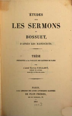 Etudes sur les sermons de Bossuet, d'après les manuscrits