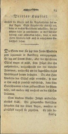 Drittes Kapitel. Enthält de Abreise und die Begebenheiten des erstes Tages. ...