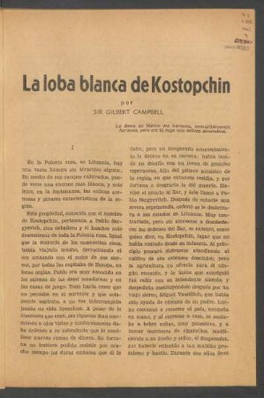La loba blanca de Kostopchin : La dama de blanco era hermosa, irresistiblemente hermosa, pero era la suya una belleza demoníaca.