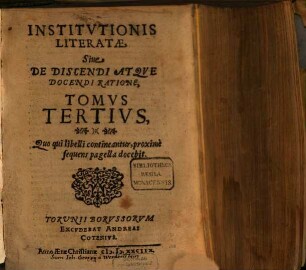 Institutiones Literatae Siue De Discendi Atqve Docendi ratione Tomvs ..., Stvrmianvs, 3