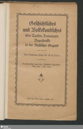 Geschichtliches und Volkskundliches über Taufen, Trauungen, Begräbnisse in der Rochlitzer Gegend