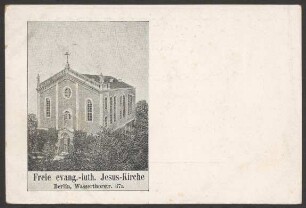 Ansichtskarte "Freie evang.-luth. Jesus-Kirche", Wassertorstraße 37a [2/2]