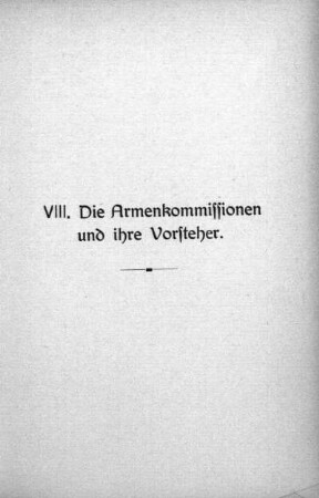 VIII. Armenkommissionen und Gemeindeärzte