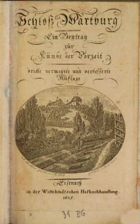 Schloß Wartburg : Ein Beytrag zur Kunde der Vorzeit