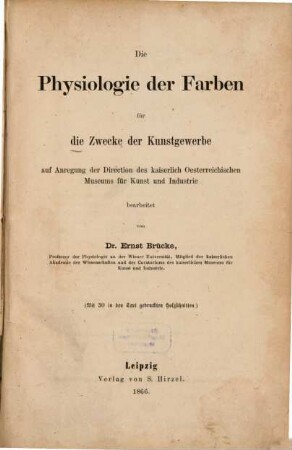 Die Physiologie der Farben für die Zwecke der Kunstgewerbe : (mit 30 in den Text gedruckten Holzschnitten)