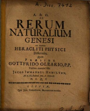 De Rerum Naturalium Genesi ex mente Heracliti Physici Dissertatio