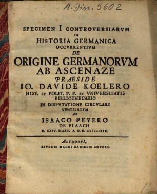Specimen I Controversiarum In Historia Germanica Occurentium De Origine Germanorum Ab Ascenaze