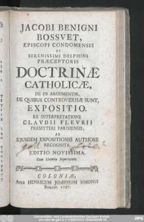 Jacobi Benigni Bossvet, Episcopi Condomensis Et Serenissimi Delphini Præceptoris Doctrinæ Catholicæ, De Iis Argumentis, De Quibus Controversiæ Sunt, Expositio