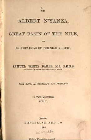 The Albert N'Yanza, great Basin of the Nile, and explorations of the Nile sources : in 2 Volumes ; with maps, illustrations and portraits, II