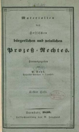 Materialien des Hessischen bürgerlichen und peinlichen Prozeß-Rechtes