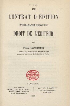 Du contrat d'édition et de la nature juridique du droit de l'éditeur