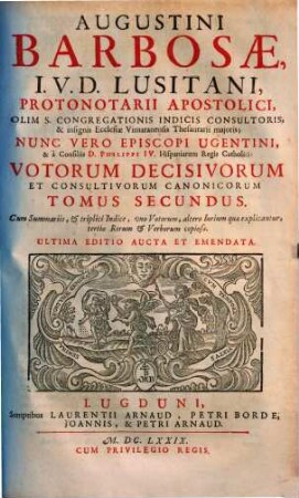 Augustini Barbosae, I. V. D. Lusitani, ... Praxis Exigendi Pensiones, Adversus Calumniantes, Et Differentes Illas Solvere. 2
