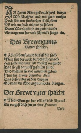 Ir Herrn Gott geb euch heyl darzu Wir schaffen euch nit gern unrhu ...