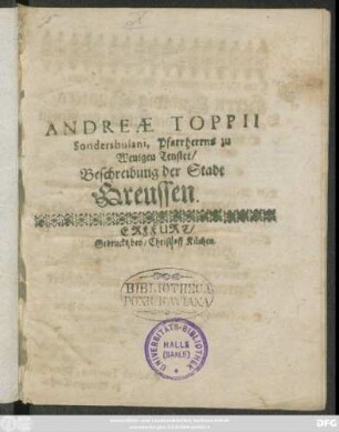 Andreae Toppii Sondershusani, Pfarrherrs zu Wenigen Tenstet. Beschreibung der Stadt Greussen