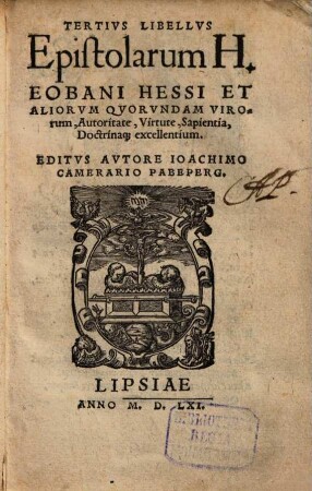Tertius libellus epistolarum Eobani et aliorum quorundam virorum ...