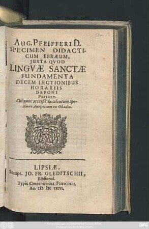 Aug. Pfeifferi D. Specimen Didacticum Ebraeum, Iuxta Quod Linguae Sanctae Fundamenta Decem Lectionibus Horariis Deponi Possunt