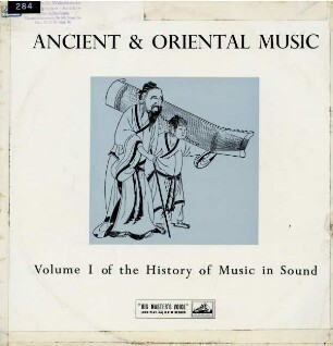 Ancient & Oriental Music, Volume I of the History of Music in Sound
