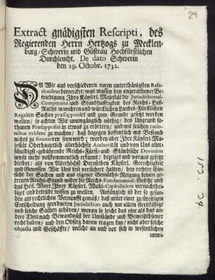 Extract gnädigsten Rescripti, des Regierenden Herrn Hertzogs zu Mecklenburg-Schwerin und Güstrau Hochfürstlichen Durchleucht. De Dato Schwerin den 29. Octobr. 1732