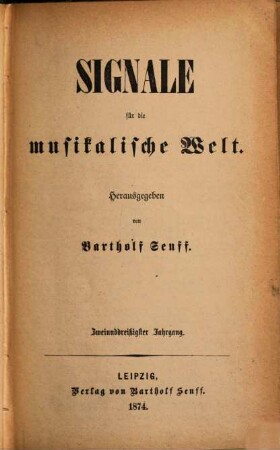 Signale für die musikalische Welt. 32 (1874)