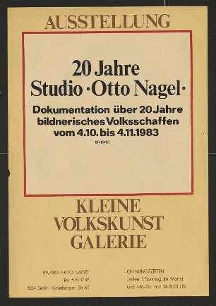 Ausstellungswerbung: "20 Jahre Studio ‚Otto Nagel‘. Dokumentation über 20 Jahre bildnerisches Volksschaffen" von 04.10. bis 04.11.1983