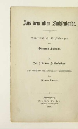 1: Der Erbe von Stübeckshorn : eine Geschichte aus Deutschlands Vergangenheit ; dem deutschen Volke und insbesondere der deutschen Jugend erzählt