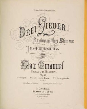 3 Lieder : für 1 mittlere Stimme mit Pianofortebegl. ; op. 3