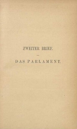 Zweiter Brief. Das Parlament