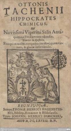 Ottonis Tachenii Hippocrates chimicus : qui novissimi viperini salis antiquissima fundamenta ostendit