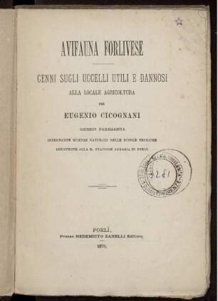 Avifauna Forlivese : Cenni Sugli Uccelli Utili E Dannosi ; Alla Locale Agricoltura