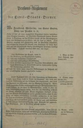 Pensions-Reglement für die Civil-Staats-Diener : [Gegeben Berlin, den 30sten April 1825]
