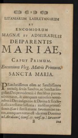Caput Primum. Encomium Virg. Matris Primum. Sancta Maria.